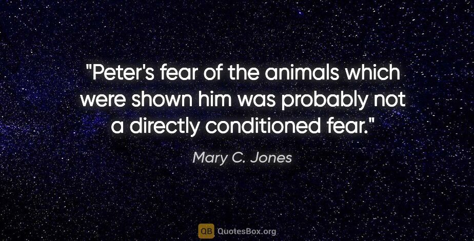 Mary C. Jones quote: "Peter's fear of the animals which were shown him was probably..."